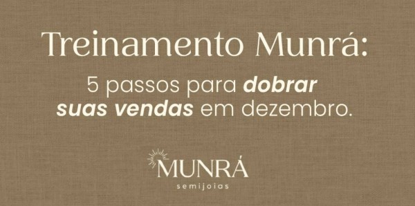 A Primeira Live do Treinamento Munrá: 5 Passos para Dobrar suas Vendas em Dezembro