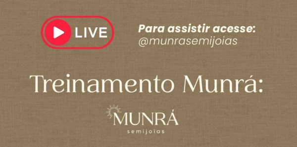 Munrá Semijoias Lança Lives de Treinamento Gratuitas para Revendedoras; Conheça o Treinamento Munrá!